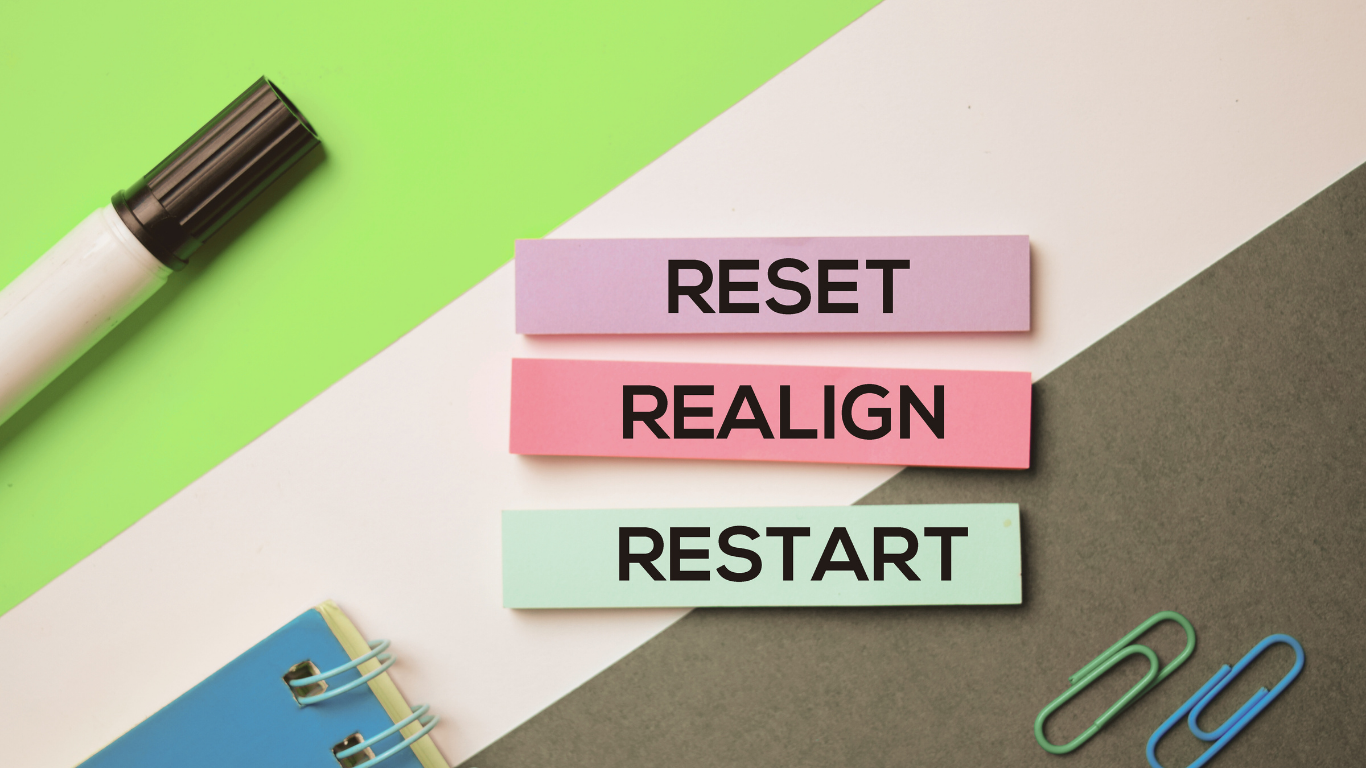 reset realign restart